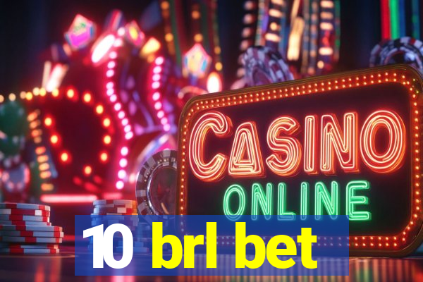 10 brl bet